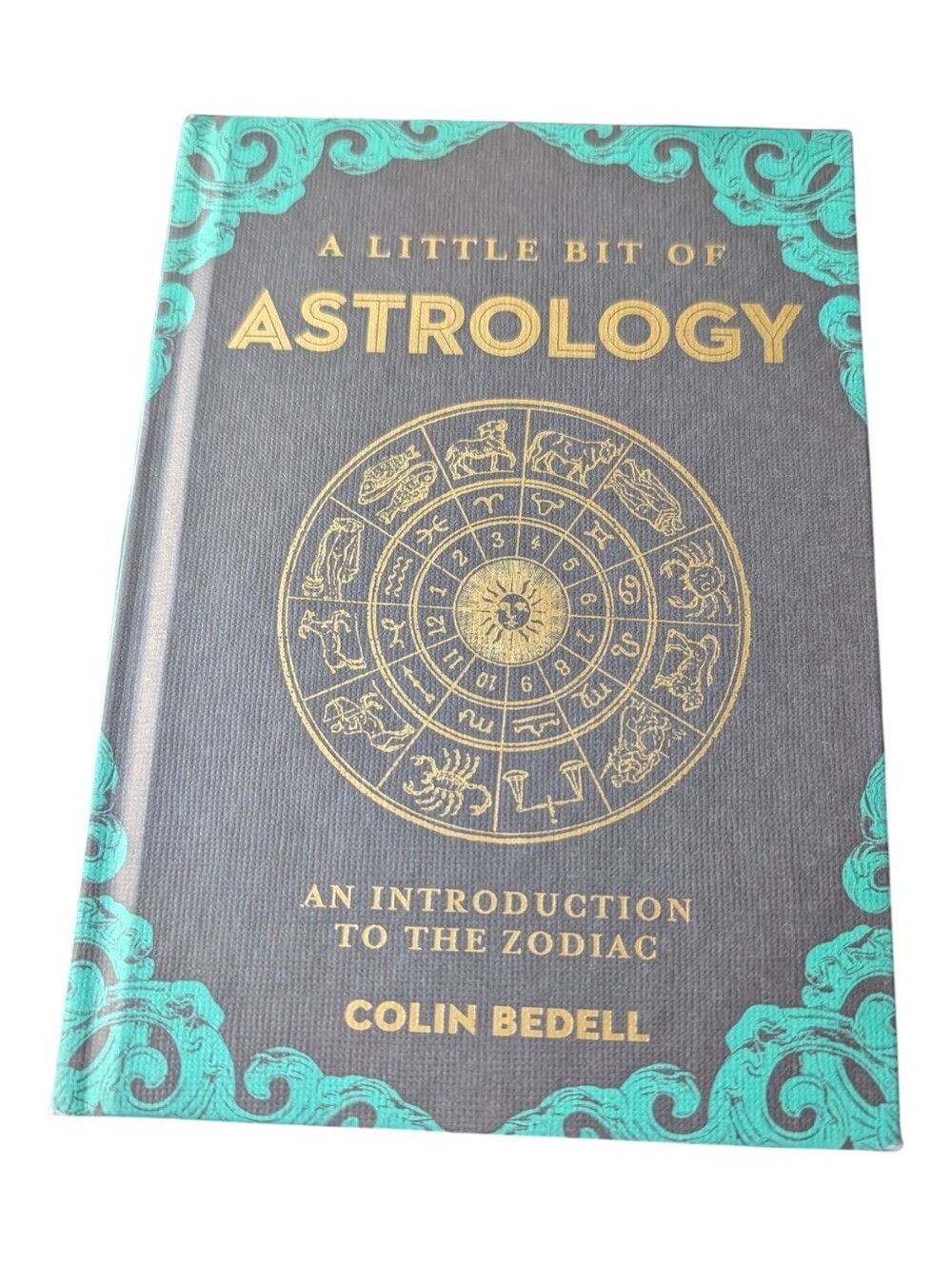 A Little Bit Of Astrology An Introduction To The Zodiac Hardback Book